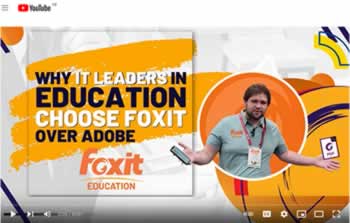 Why IT Leaders in Education choose Foxit over Adobe